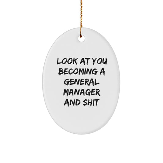General Manager Oval Ornament, Funny Quote Gifts from Men to General Manager, Unique Christmas Unique Gifts for Friends - Image 1