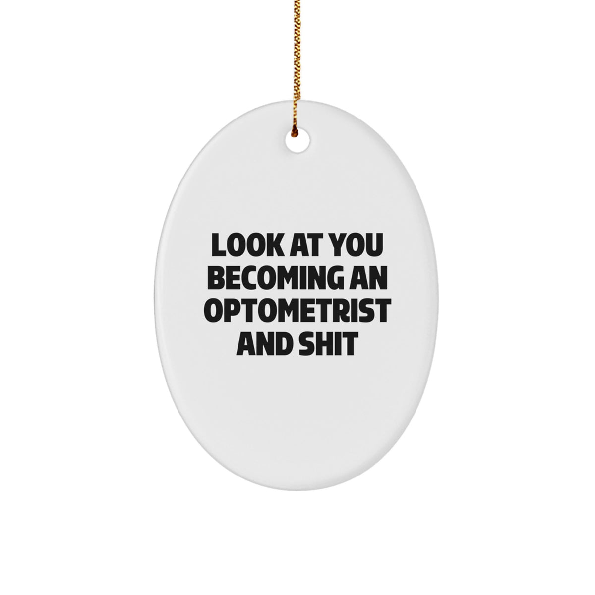 Funny Optometrist Oval Ornament Gifts for Him, Unique Optometrist Christmas Unique Gift Idea from Friends, Coworkers, Family - Image 1