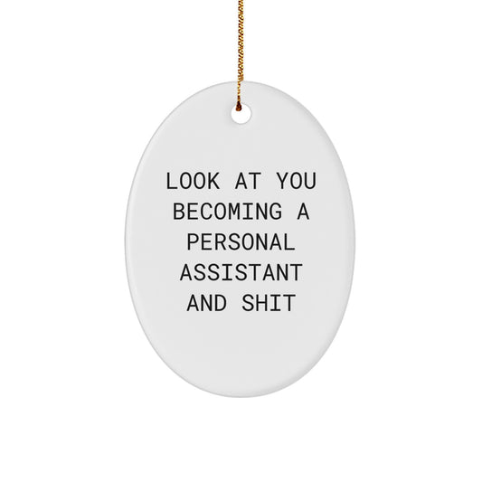 Funny Personal Assistant Oval Ornament Gifts from Friends for Christmas Unique Presents - Image 1