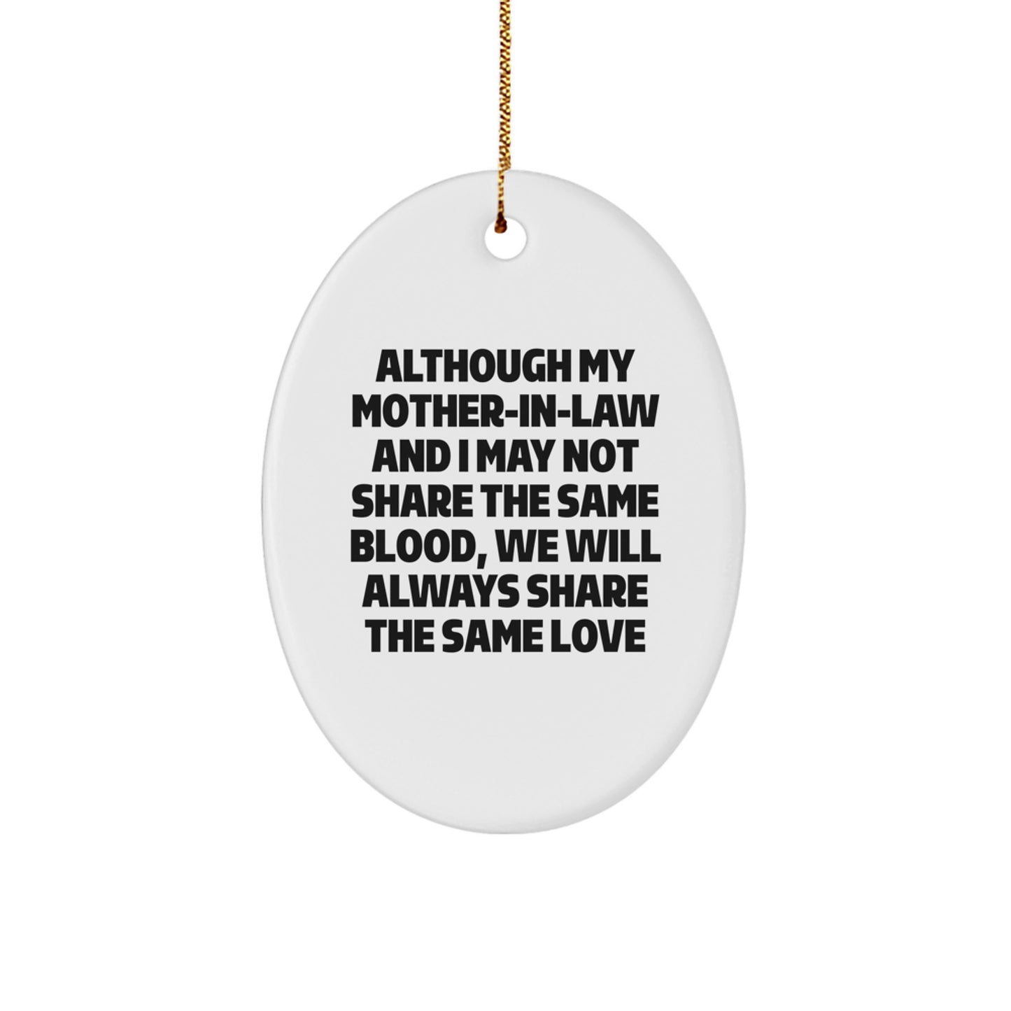 Funny Mom-in-law Quotes Oval Ornament, Gifts from Family for Mom-in-law, Christmas Unique Gifts, Inspirational Quote for Mom-in-law, Oval Ornament Gifts for Her - Image 1
