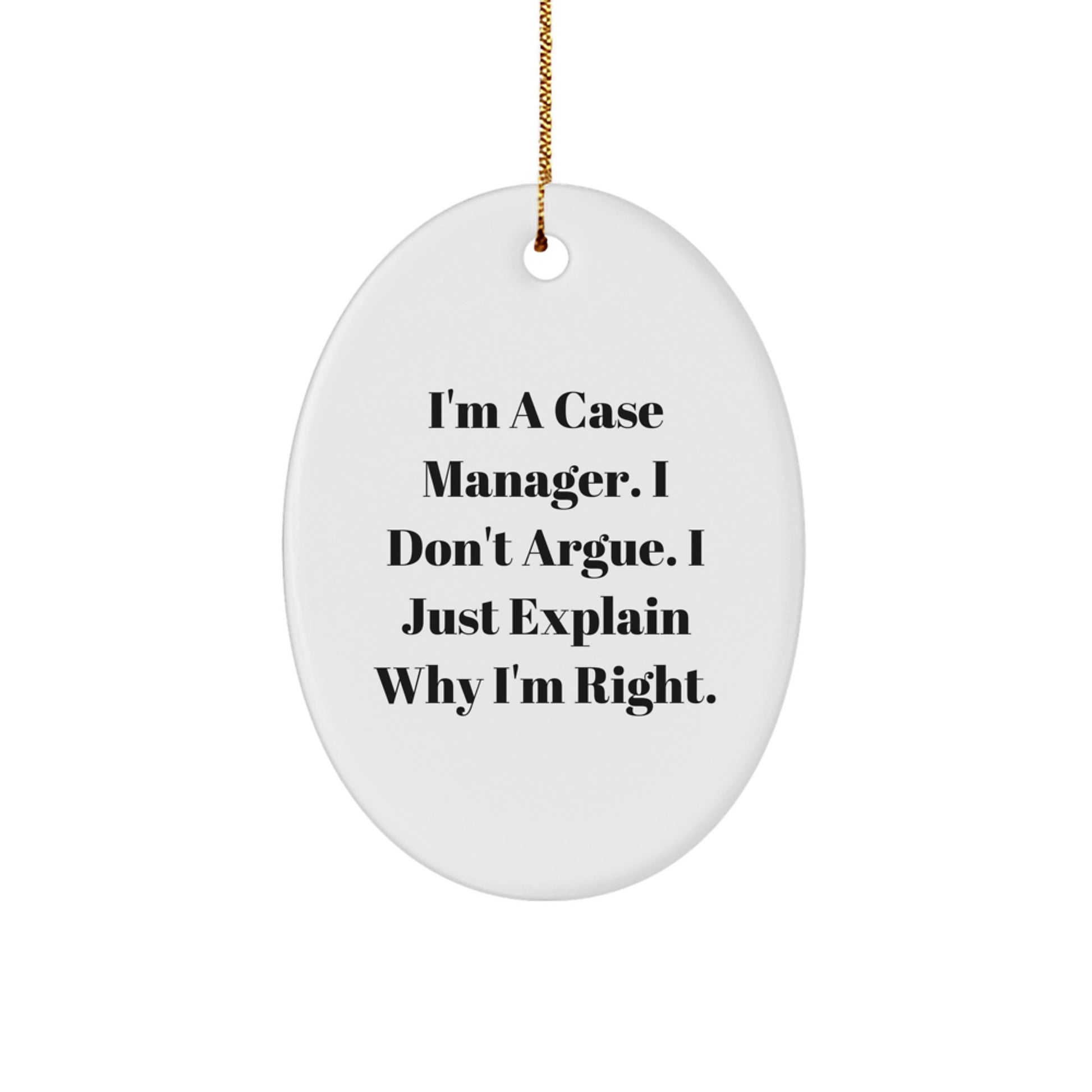 Funny Gift for Case Manager Oval Ornament, Gifts from Friends to Family, Christmas Unique Presents - Image 1