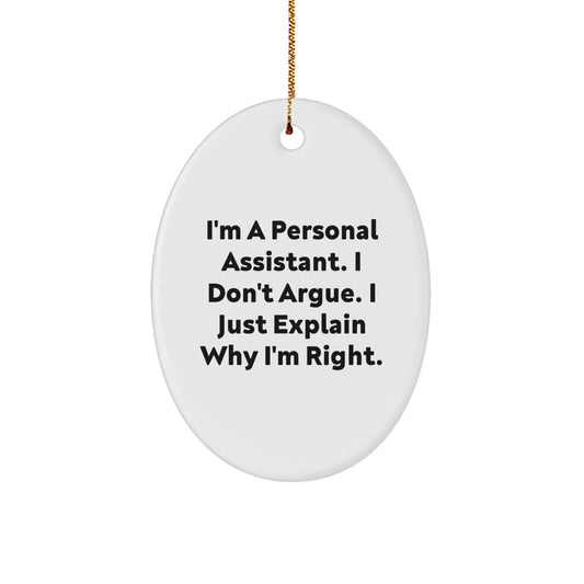 Personal Assistant Oval Ornament Funny Quote, Gifts for Personal Assistant, Funny Christmas Unique Gifts from Friends and Family, Personal Assistant Gifts - Image 1