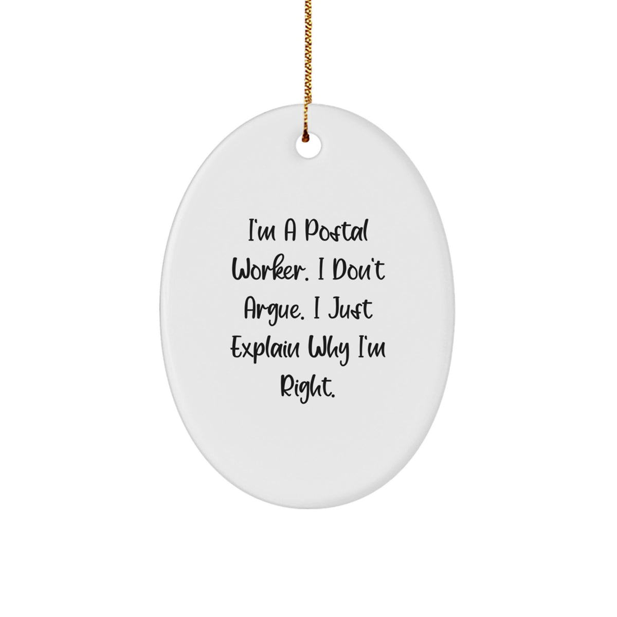 Gifts from Friends and Family - Unique Oval Ornament for Postal Worker, Funny Quote, White, 3.25" Tall, Perfect for Christmas - Image 1