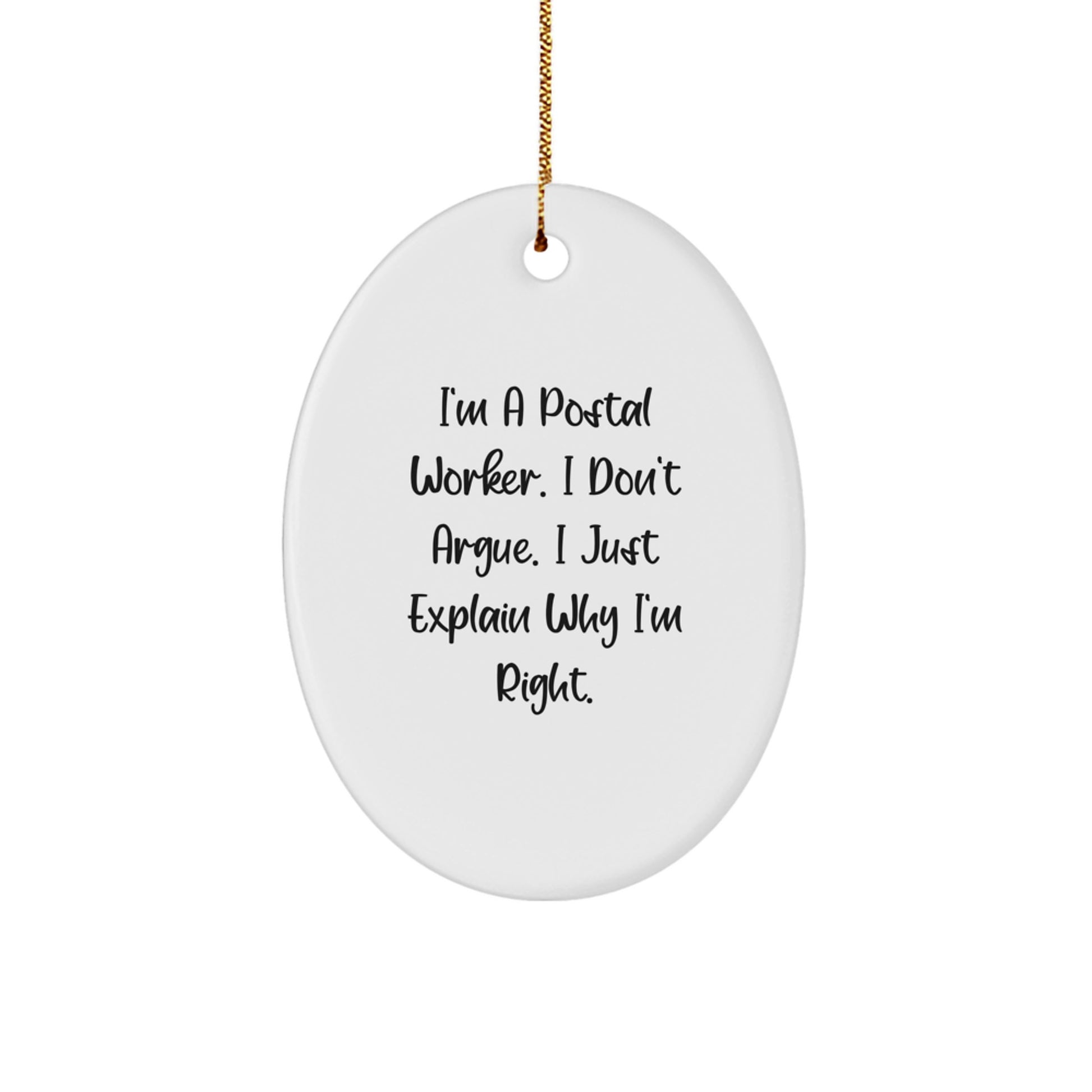 Gifts from Friends and Family - Unique Oval Ornament for Postal Worker, Funny Quote, White, 3.25" Tall, Perfect for Christmas - Image 1