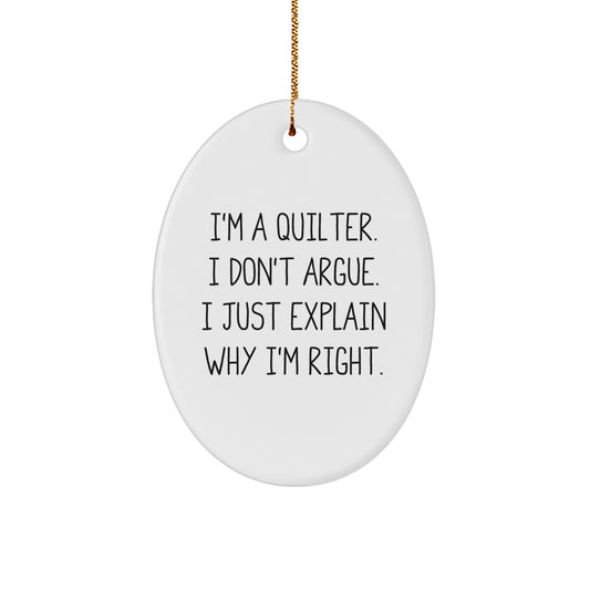 Quilter Gifts from Friends - Funny Oval Ornament for Christmas - Image 1