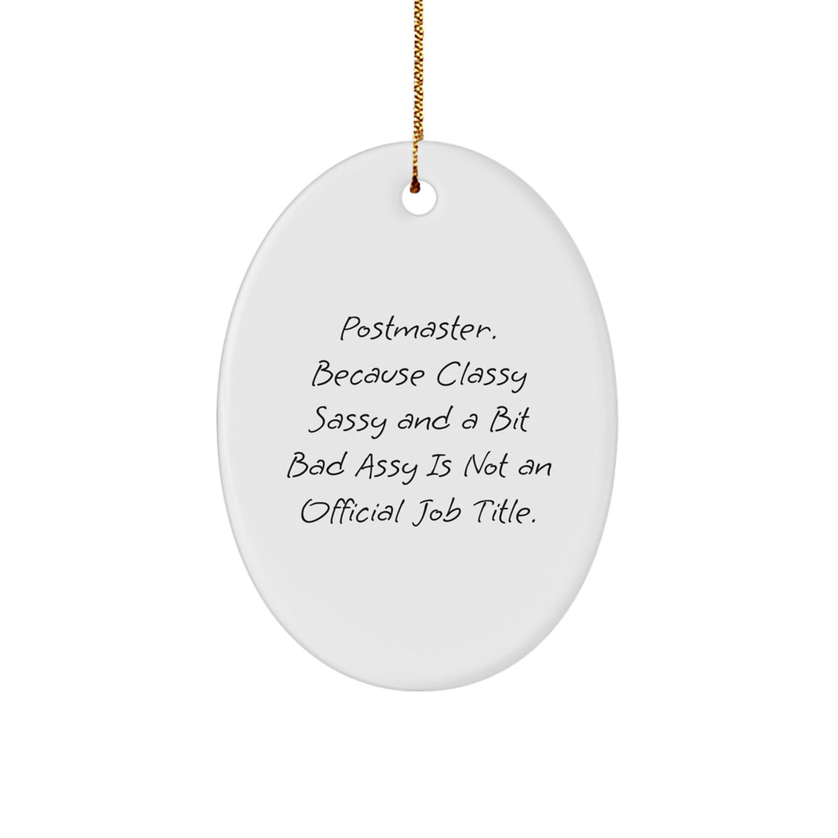 Postmaster Gifts from Friends, Funny Oval Ornament with Sassy Quote, Christmas Unique Gifts for Men, Women, Coworkers, Family - Image 1