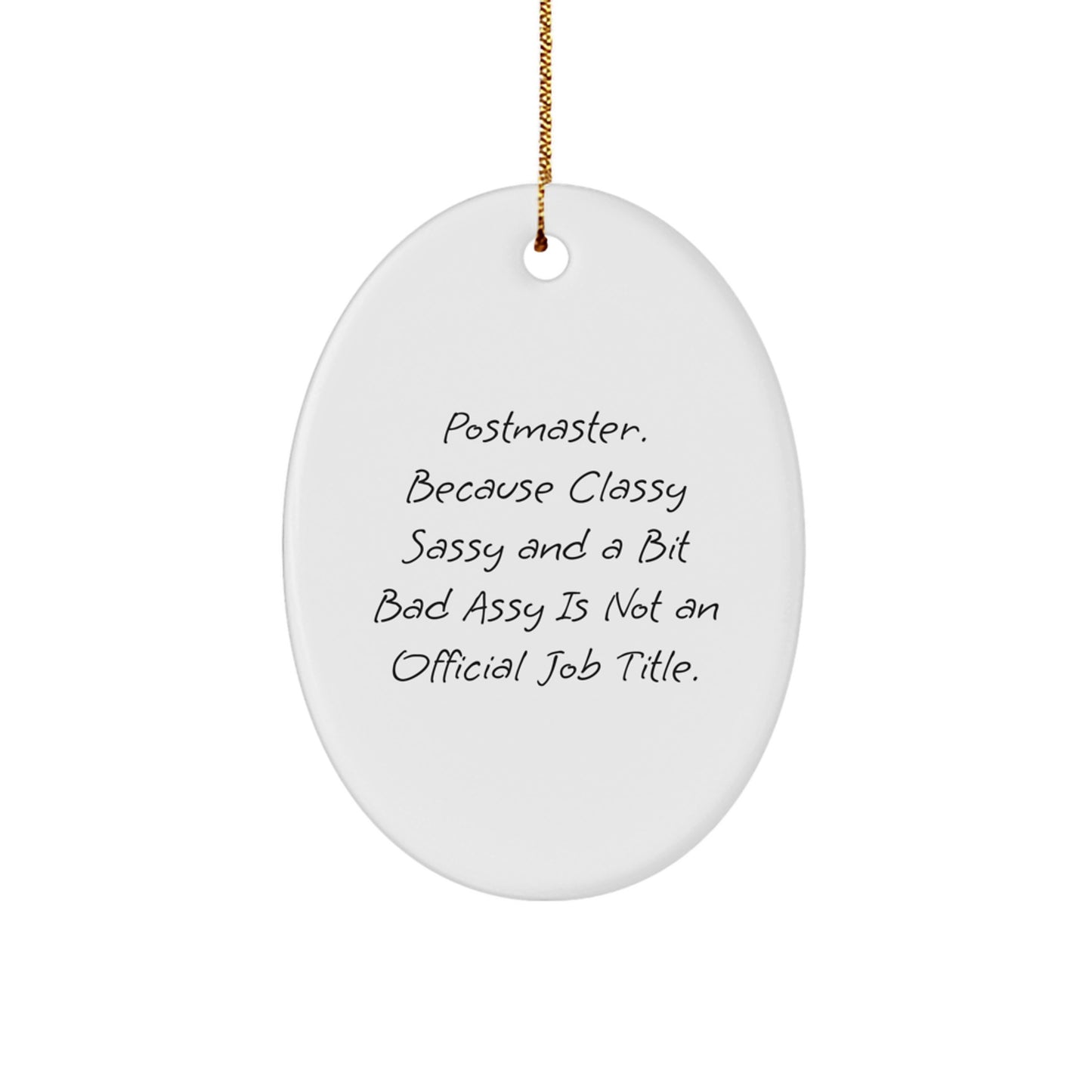 Postmaster Gifts from Friends, Funny Oval Ornament with Sassy Quote, Christmas Unique Gifts for Men, Women, Coworkers, Family - Image 1
