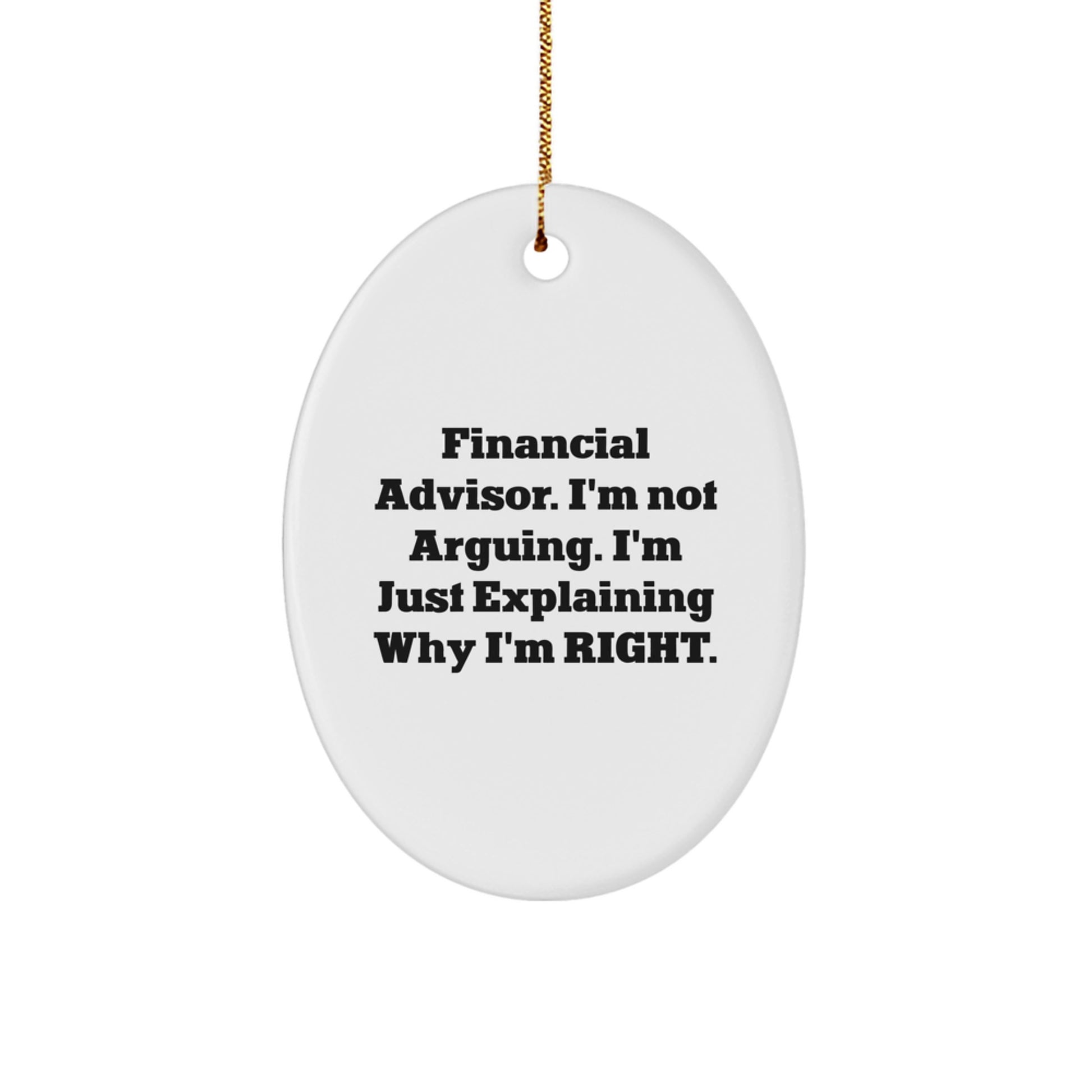 Funny Financial Advisor Gifts from Men to Colleagues - Oval Ornament Christmas Unique Treasures - Image 1