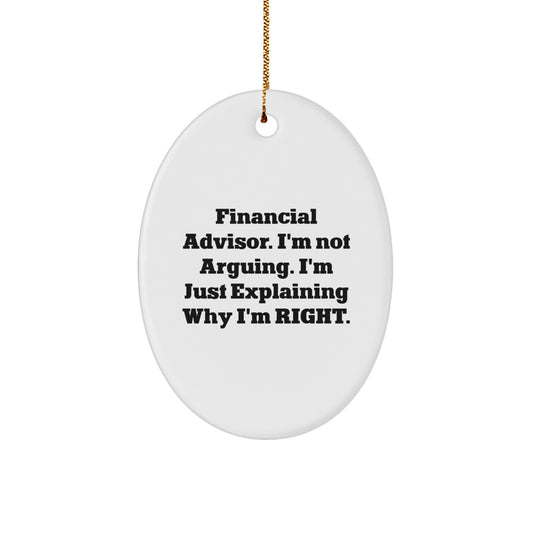 Funny Financial Advisor Gifts from Men to Colleagues - Oval Ornament Christmas Unique Treasures - Image 1