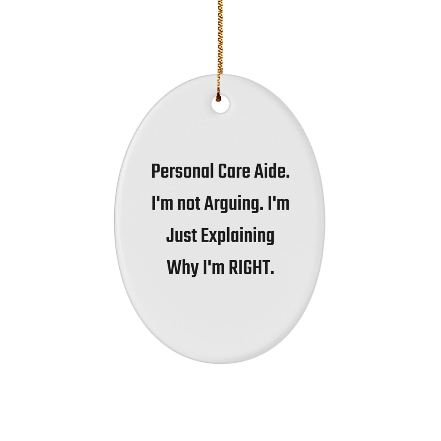 Funny Personal Care Aide Gifts from Friends - Christmas Unique Inspirational Oval Ornament for Personal Care Aide - Image 1