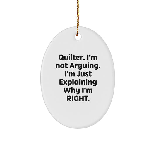Quilter Gifts from Friends - Oval Ornament with Funny Quote, Perfect for Christmas - Image 1