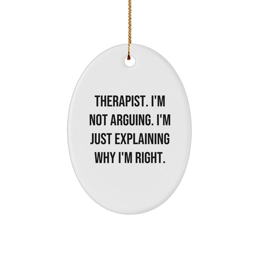 Funny Therapist Gifts, Oval Ornament Quotes for Therapists, Christmas Unique Gifts from Friends, Family, Coworkers - Image 1