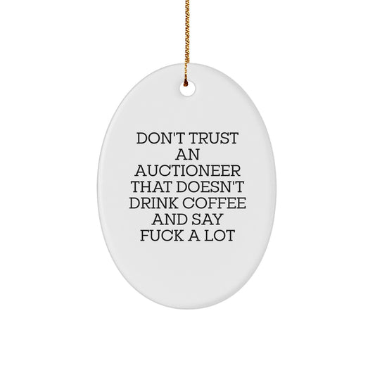 Funny Auctioneer Oval Ornament Gifts from Friends for Christmas, Oval Shaped Decorations with Coffee and 'F--k A Lot' Humor, White Color, Unique Gift for Auctioneer, Oval Ornament - Image 1