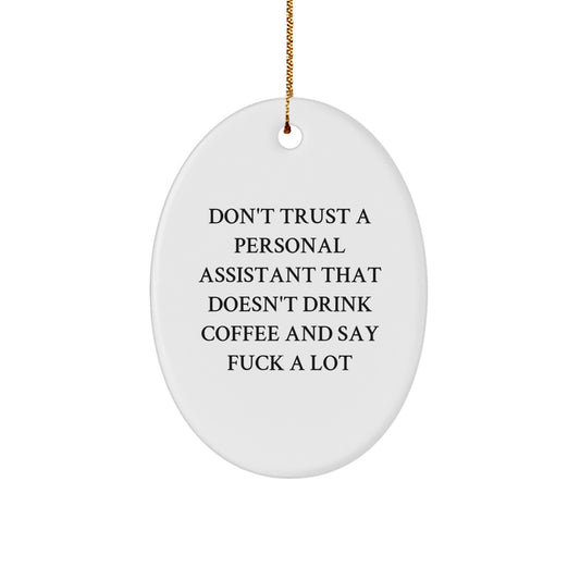 Funny Personal Assistant Gifts for Men - Oval Ornament with Coffee Lovers Quote, Gifts from Men to Coworkers, Christmas Unique Presents - Image 1