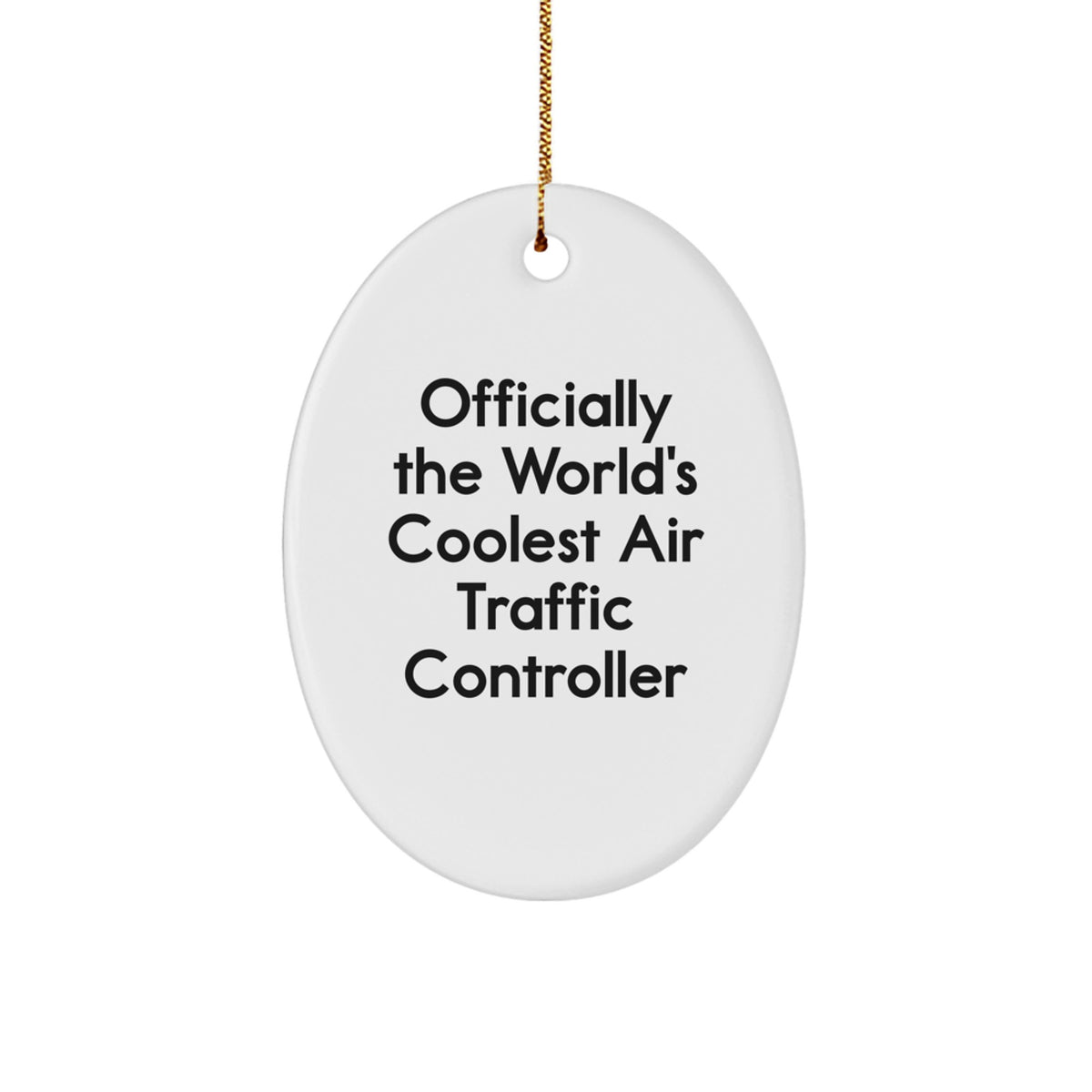 Funny Air Traffic Controller Oval Ornament Gifts from Men for Christmas Unique Gifts - Image 1