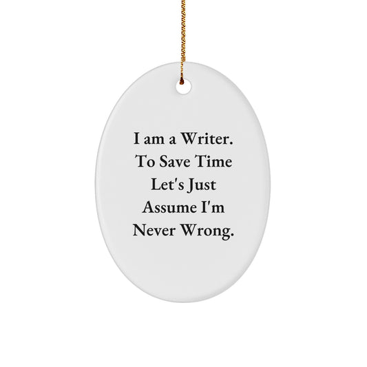 Funny Writer Oval Ornament Gifts from Friends to Writer, Christmas Unique Gifts for Writer - Image 1
