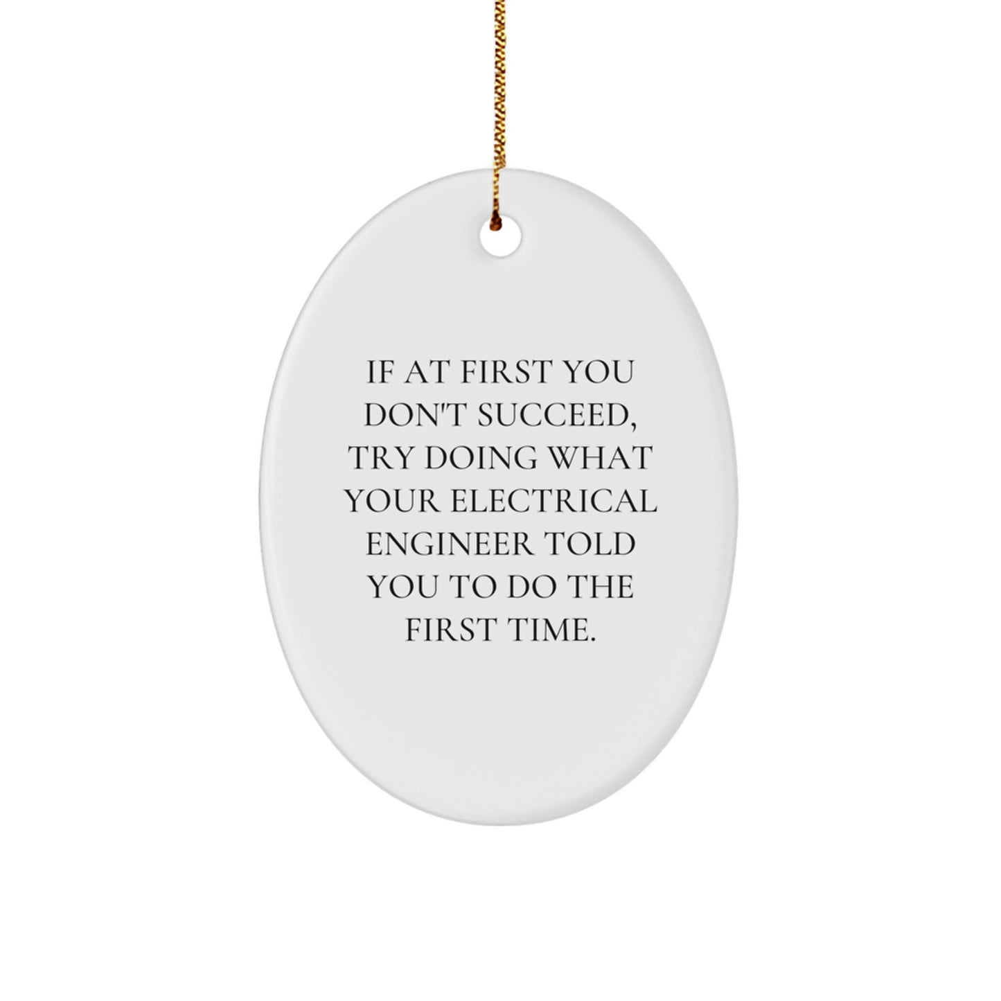 Funny Electrical Engineer Oval Ornament Gifts from Friends to Men, Electrical Engineer Christmas Unique Gifts, Oval Christmas Ornaments - Image 1