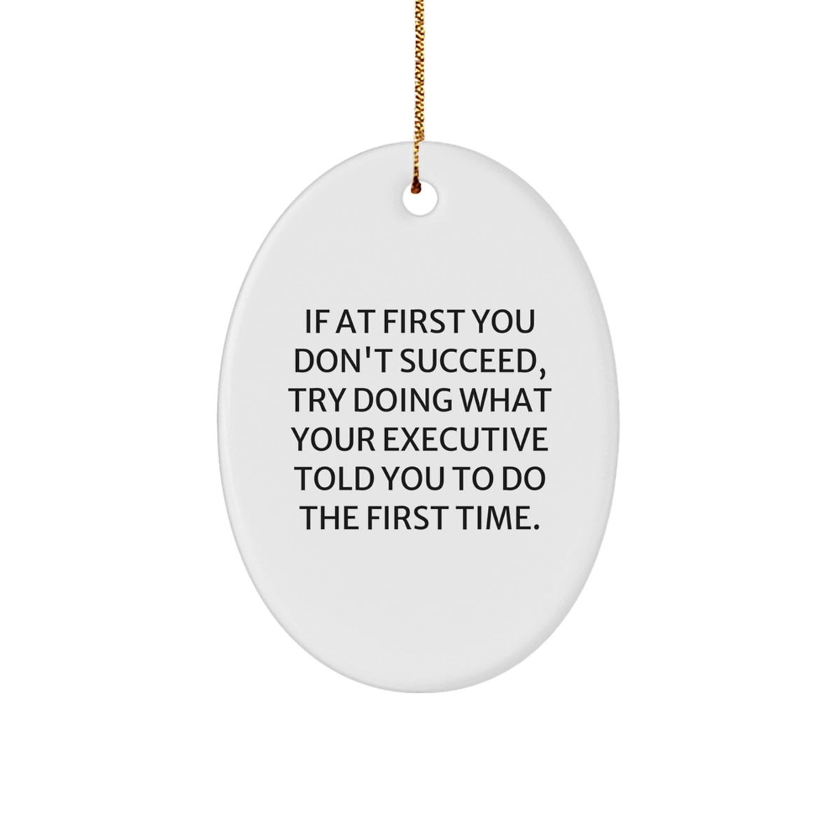Funny Executive Oval Ornament Gifts from Men to Friends during Christmas Unique Gifts - Image 1