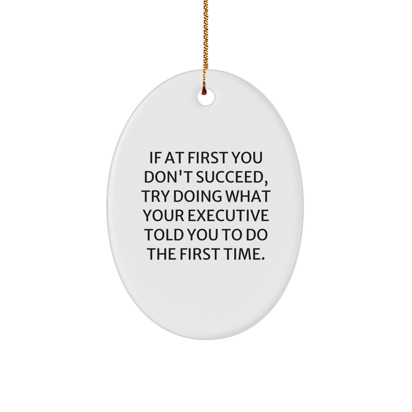 Funny Executive Oval Ornament Gifts from Men to Friends during Christmas Unique Gifts - Image 1