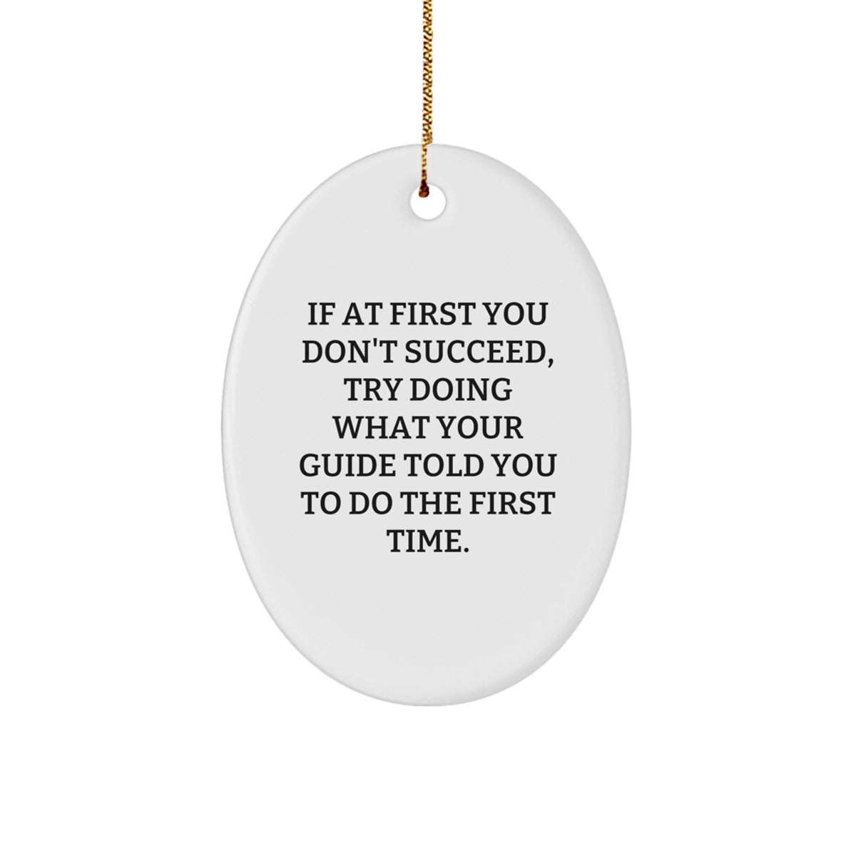 Funny Guide Gifts for Christmas - Oval Ornament with Inspirational Quote - Gifts from Family for Guide Enthusiasts - Image 1