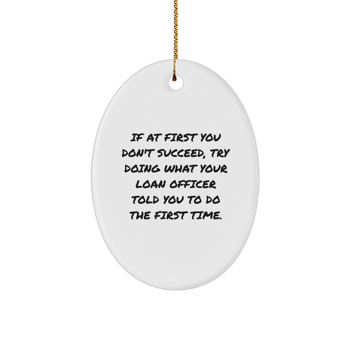 Funny Loan Officer Gifts from Men for Loan Officer Friends - Oval Ornament, Gift for Loan Officer, Loan Officer Christmas Unique Gifts - Image 1