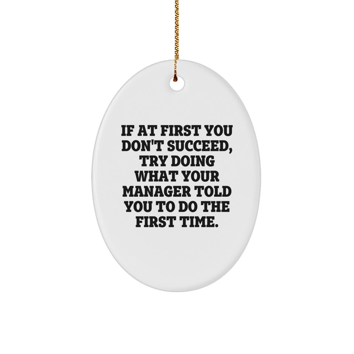 Funny Manager Gifts for Men, Oval Ornament with Humorous Quote, Gifts from Men to Manager - Image 1