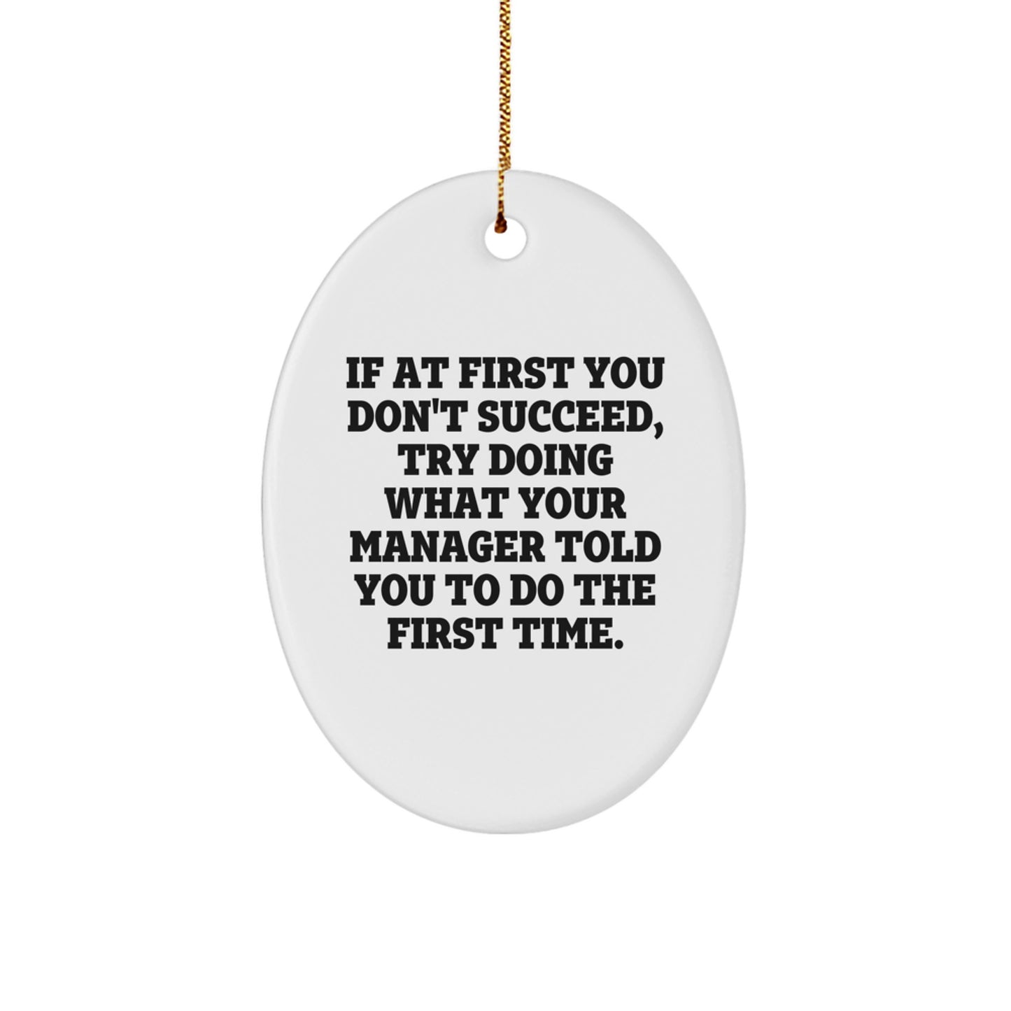 Funny Manager Gifts for Men, Oval Ornament with Humorous Quote, Gifts from Men to Manager - Image 1