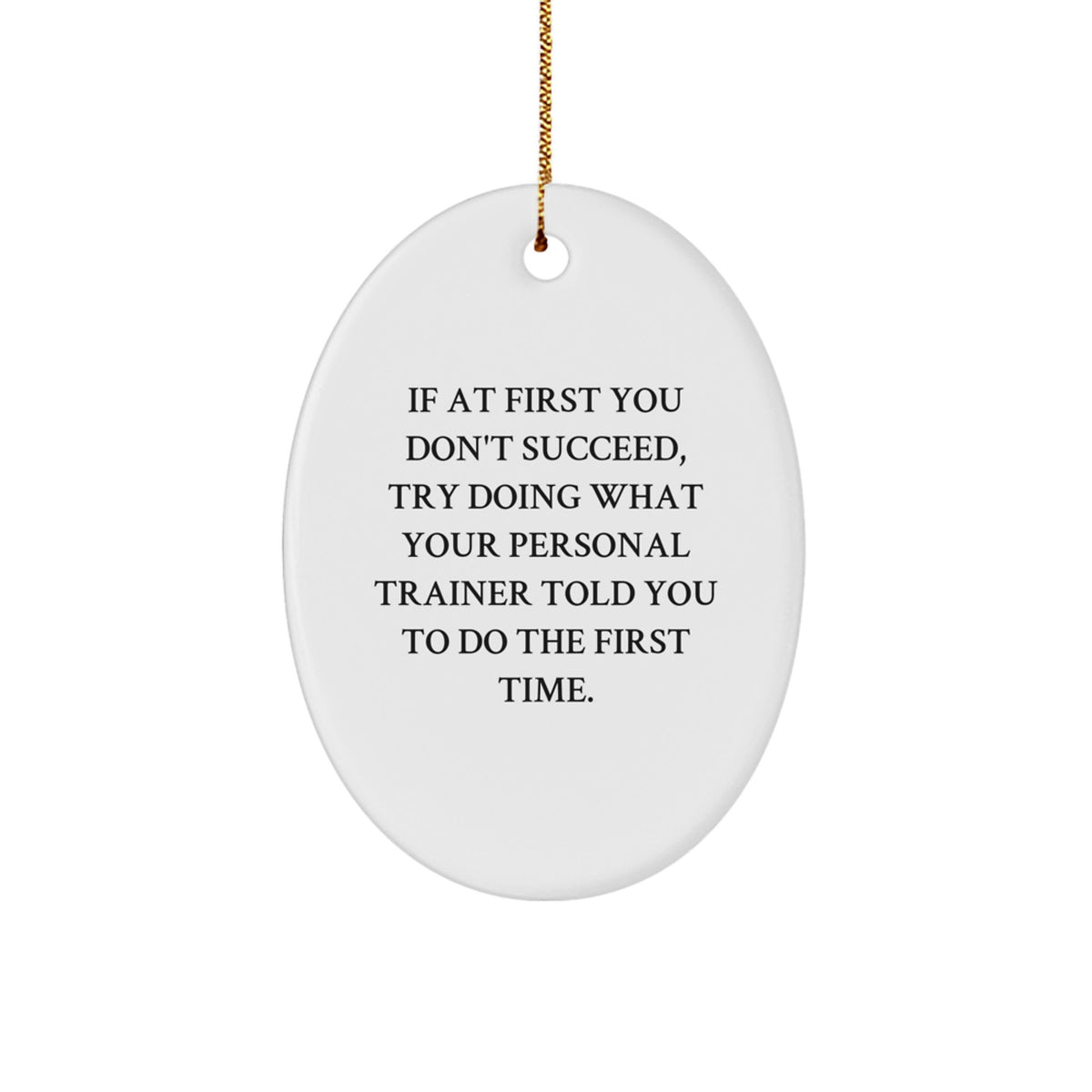 Funny Personal Trainer Oval Ornament Gifts from Friends, Men, Women for Personal Trainer Christmas Unique - Image 1