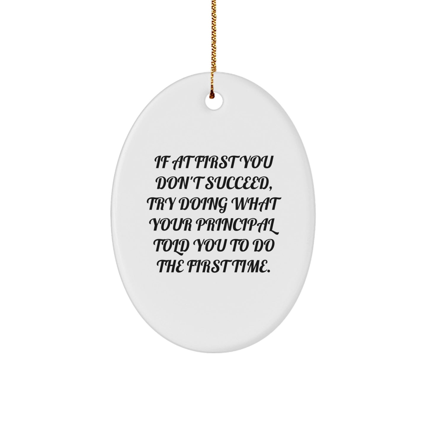 Funny Principal Oval Ornament Gifts from Men to Principal for Christmas Unique - Image 1