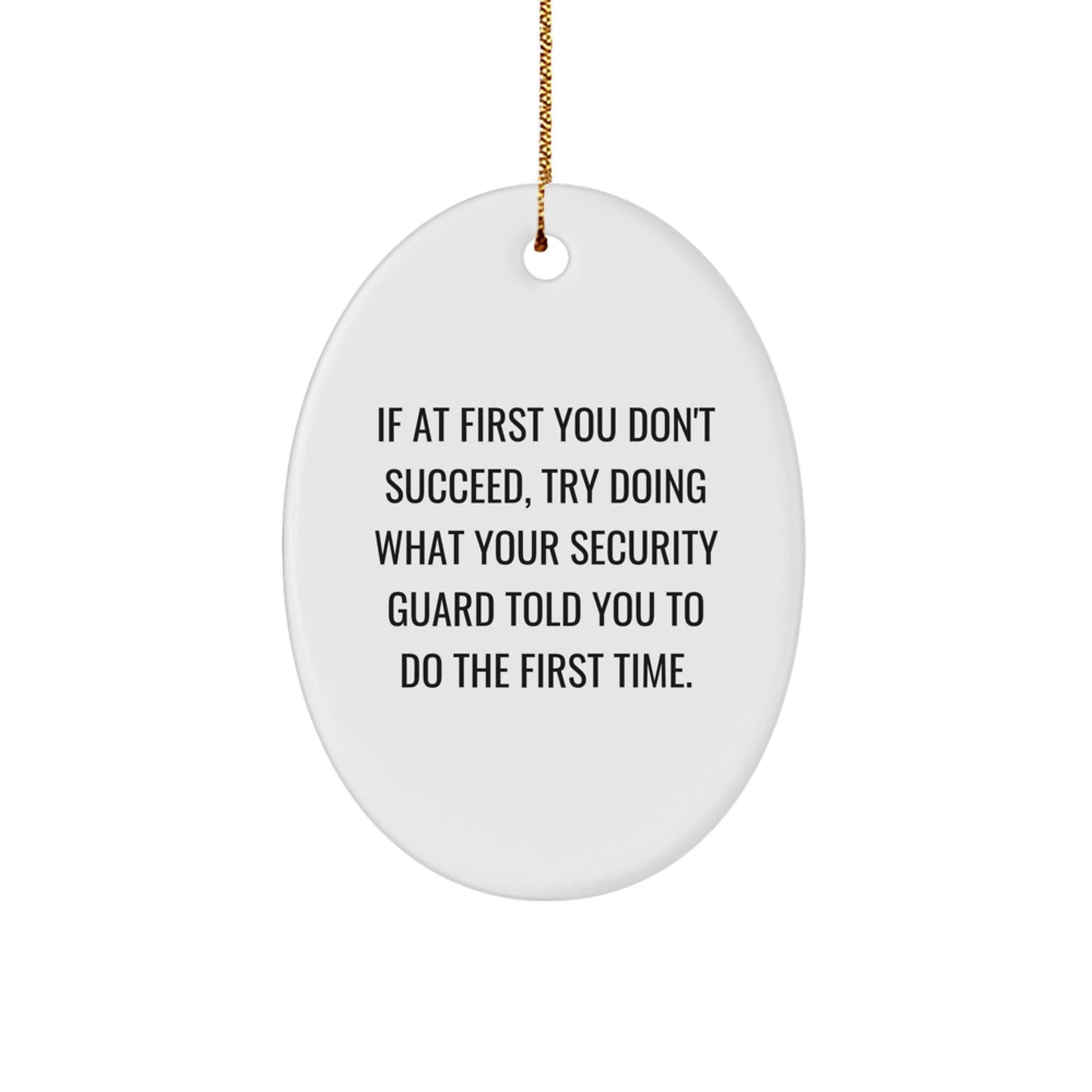 Funny Security Guard Gifts for Christmas - Oval Ornament with Inspirational Quote from Security Guard - Christmas Unique Gifts from Friends to Family - Image 1