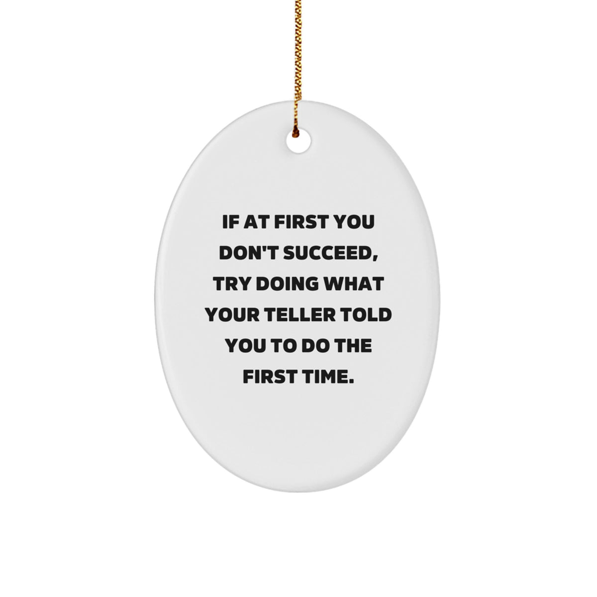 Funny Teller Gifts Oval Ornaments for Christmas, Inspirational Quotes Decorations from Friends, Family, Coworkers to Teller Men, Women, Kids - Image 1