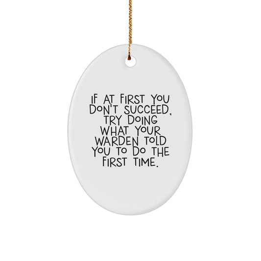 Funny Warden Oval Ornament Gifts from Friends for Christmas, Inspirational Quote, Oval Decoration, White Color, Warden Decor - Image 1