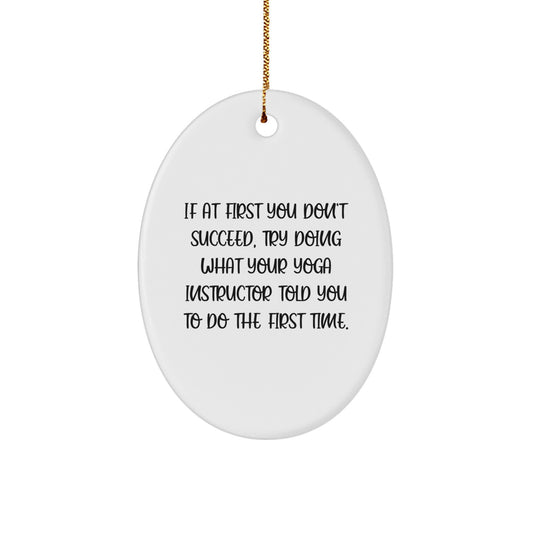 Funny Yoga Instructor Gifts from Family - Oval Ornament for Christmas Unique Presents, Perfect for Friends and Coworkers. - Image 1