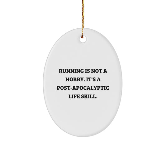 Running Is Not A Hobby Gifts for Men, Funny Oval Ornament, Oval Shaped Running Christmas Unique Gift for Friends - Image 1