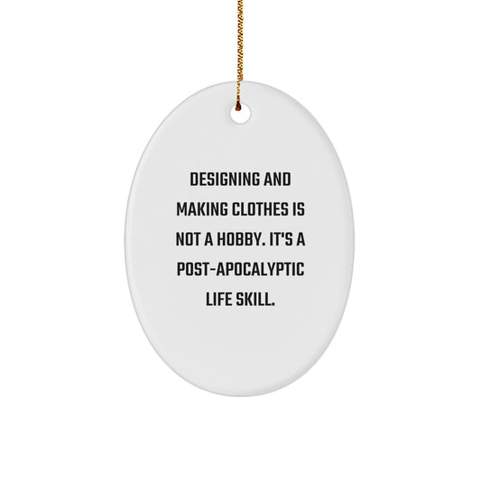 Him Ornament Gift for Him – Designing And Making Clothes Is Not A Hobby - Image 1