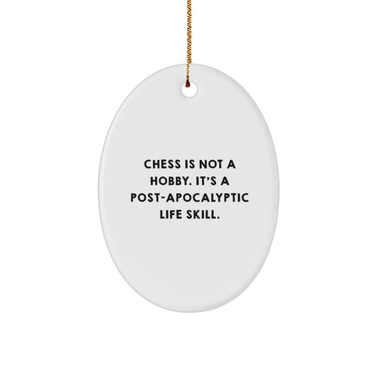 Funny Chess Post-Apocalyptic Life Skill Oval Ornament Gifts from Men to Friends at Christmas - Image 1