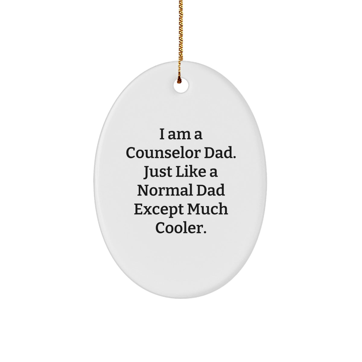 Funny Counselor Gifts for Dad, Oval Ornament, Christmas Unique Presents from Men to Counselor - Image 1