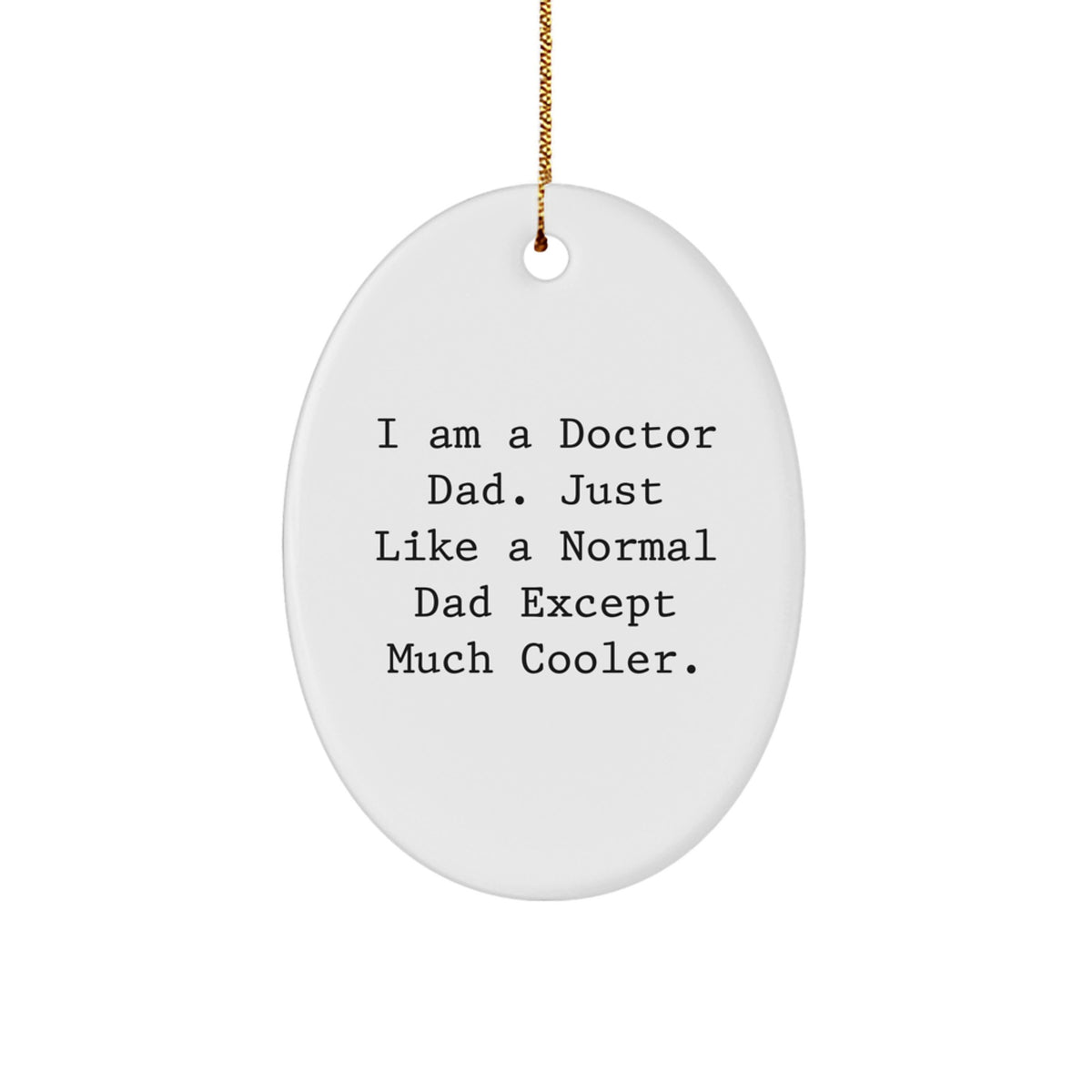 Doctor Dad Christmas Ornament Keepsake for Him Vibrant Gift - Image 1
