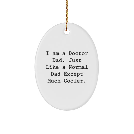 Doctor Dad Christmas Ornament Keepsake for Him Vibrant Gift - Image 1