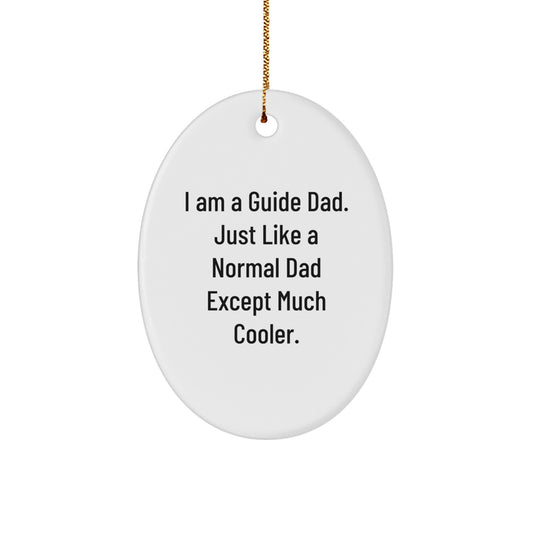 Cool Guide Dad Christmas Ornament Gift for Friends – Novelty White Oval - Image 1