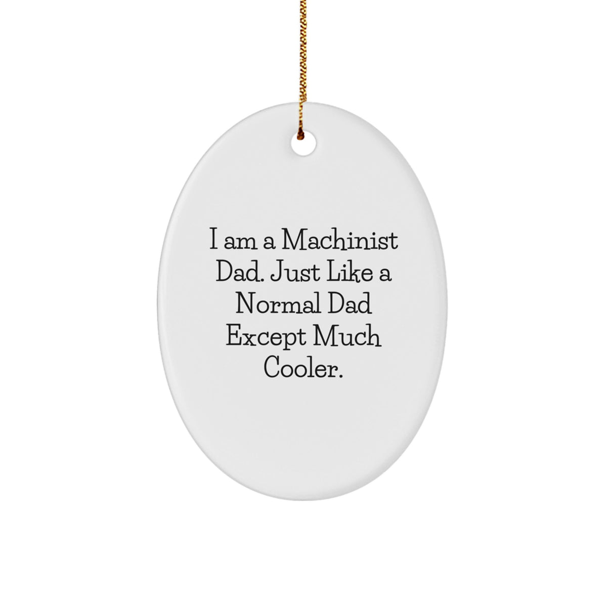 Cute Machinist Dad Oval Ornament Gifts from Family for Men on Christmas Unique - Image 1