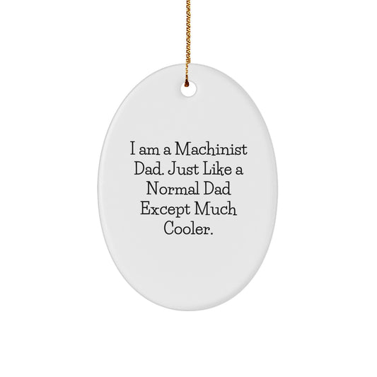 Cute Machinist Dad Oval Ornament Gifts from Family for Men on Christmas Unique - Image 1
