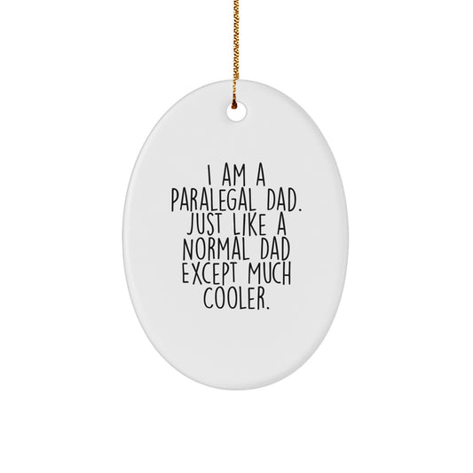 Funny Paralegal Dad Christmas Unique Gifts for Paralegal Men Oval Ornament from Friends - Image 1