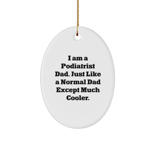 Podiatrist Dad Christmas Ornament Keepsake for Him Gift - Image 1