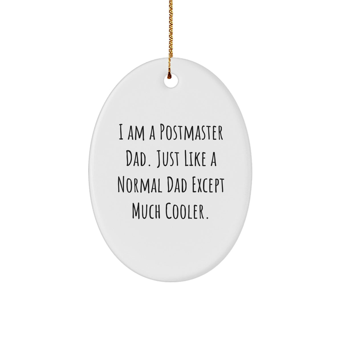 Funny Postmaster Gifts for Postmaster Dad - Postmaster Oval Ornament for Men - Christmas Unique Gifts from Friends, Family or Coworkers - Image 1