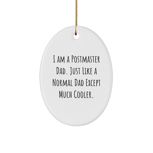 Funny Postmaster Gifts for Postmaster Dad - Postmaster Oval Ornament for Men - Christmas Unique Gifts from Friends, Family or Coworkers - Image 1