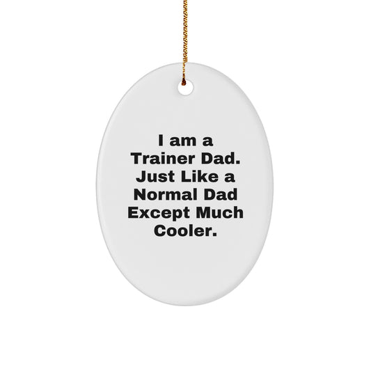 Trainer Dad Keepsake Christmas Ornament for Him Gift - Holiday - Image 1