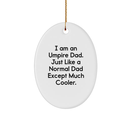 Funny Umpire Dad Gift for Men Unique Oval Ornament Christmas Memorable Present - Image 1