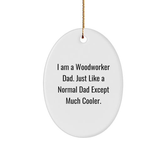 Christmas Gift for Her Woodworker Dad Oval Ornament Present Keepsake - Image 1