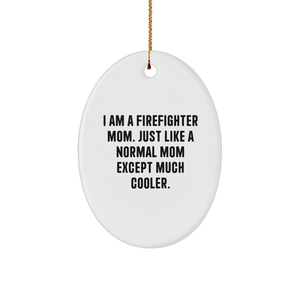 Firefighter Mom Oval Christmas Ornament Companion for a Best Friend Gift - Image 1
